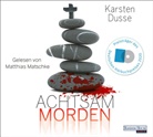 Karsten Dusse, Matthias Matschke - Achtsam morden, 6 Audio-CDs (Audio book)