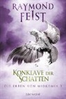Raymond Feist - Die Erben von Midkemia - Konklave der Schatten