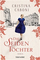 Cristina Caboni - Die Seidentöchter