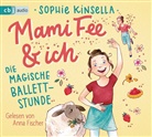 Sophie Kinsella, Frau Annika, Anna Fischer, Frau Annika, Frau Annika - Mami Fee & ich - Die magische Ballettstunde, 1 Audio-CD (Hörbuch)