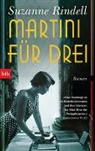 Suzanne Rindell - Martini für drei