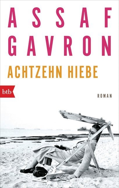 Assaf Gavron - Achtzehn Hiebe Roman