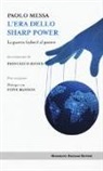 Paolo Messa - L'era dello sharp power. La guerra (cyber) al potere