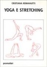 Cristiana Romanutti - Yoga e stretching
