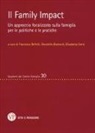 F. Belletti, D. Bramanti, E. Carrà - Il family impact. Un approccio focalizzato sulla famiglia per le politiche e le pratiche