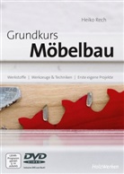 Heiko Rech - Grundkurs Möbelbau, m. DVD