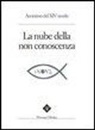 Anonimo Del Xiv Secolo, S. Anella, A. Pintimalli - La nube della non-conoscenza