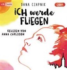 Dana Czapnik, Anna Carlsson - Ich werde fliegen, 2 Audio-CD, MP3 (Audio book)