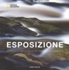 David Taylor - Esposizione. Corso completo di tecnica fotografica