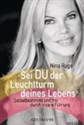 Nina Ruge - Sei DU der Leuchtturm deines Lebens