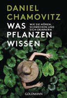 Daniel Chamovitz - Was Pflanzen wissen