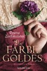 Deana Zinßmeister - Die Farbe des Goldes