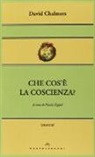 David Chalmers, N. Zippel - Che cos'è la coscienza?
