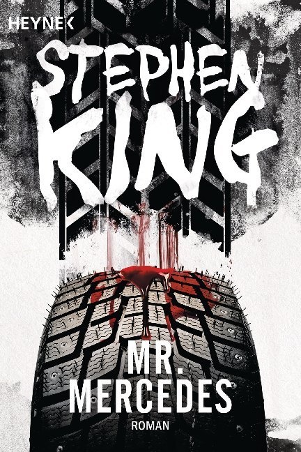 Stephen King - Mr. Mercedes - Roman. Ausgezeichnet mit dem Edgar Allan Poe Award, Kategorie Bester Roman 2015