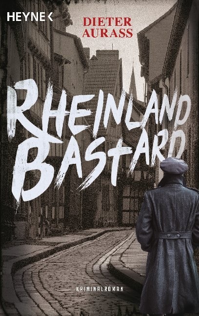 Dieter Aurass - Rheinlandbastard - Kriminalroman