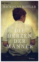 Nickolas Butler - Die Herzen der Männer