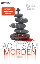 Karsten Dusse - Achtsam morden