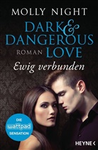 Molly Night - Dark and Dangerous Love - Ewig verbunden