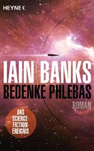 Iain Banks - Bedenke Phlebas