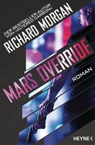 Richard Morgan - Mars Override