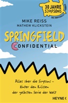 Mathew Klickstein, Mik Reiss, Mike Reiss, Michelle Crowe - Springfield Confidential