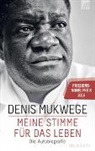 Berthild Akerlund, Berthil Åkerlund, Deni Mukwege, Denis Mukwege - Meine Stimme für das Leben