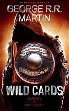 George R R Martin, George R. R. Martin - Wild Cards - Die Gladiatoren von Jokertown