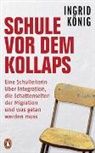 Matthias Bischoff, Ingri König, Ingrid König - Schule vor dem Kollaps