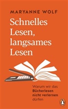 Maryanne Wolf - Schnelles Lesen, langsames Lesen