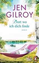 Jen Gilroy - Dort, wo ich dich finde