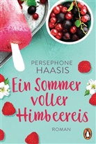 Persephone Haasis - Ein Sommer voller Himbeereis