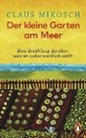 Claus Mikosch - Der kleine Garten am Meer