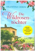 Valentina Cebeni - Die Wildrosentöchter