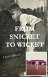 David Mitchell - From Snicket to Wicket