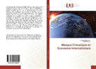 Assaa Ghazouani, Assaad Ghazouani, Hedia Teraoui - Menace Climatique et Economie Internationale