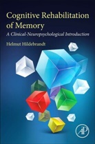Helmut Hildebrandt, Helmut (Department of Neurology Hildebrandt, Helmut (Department of Psychology Hildebrandt - Cognitive Rehabilitation of Memory
