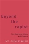 Kate Lockwood Harris, Kate Lockwood (Assistant Professor of Comm Harris - Beyond the Rapist