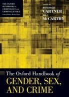 Rosemary (EDT)/ McCarthy Gartner, Rosemary (Professor of Criminology and So Gartner, Rosemary Gartner, Rosemary (Professor of Criminology and Sociology Gartner, Gartner Rosemary, Bill McCarthy... - Oxford Handbook of Gender, Sex, and Crime