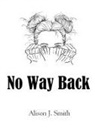 Alison J. Smith - No Way Back