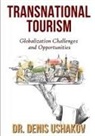 Denis Ushakov - Transnational Tourism