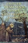 Vincent Benitez, Vincent Perez Benitez - Olivier Messiaen's Opera