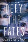 Claudia Gray - Defy the Fates