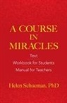 Helen Schucman - A Course in Miracles