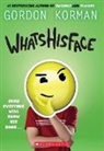 Gordon Korman - Whatshisface