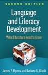 James P. Byrnes, James P. (PhD Byrnes, Barbara A. Wasik, Barbara A. (PhD Wasik - Language and Literacy Development, Second Edition
