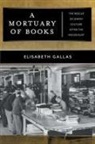 Elisabeth Gallas, Alex (TRN)/ Gallas Skinner - A Mortuary of Books