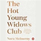 Nora McInerny - The Hot Young Widows Club: Lessons on Survival from the Front Lines of Grief (Audio book)