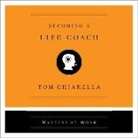 Tom Chiarella - Becoming a Life Coach (Audio book)