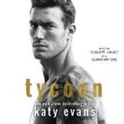 Katy Evans, Elizabeth Louise, Sebastian York - Tycoon (Audio book)