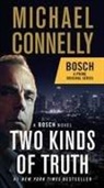 Michael Connelly - Two Kinds of Truth